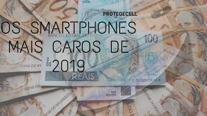 celulares mais caros de 2019